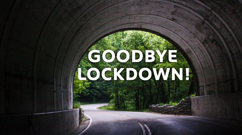 Goodbye Lockdown. Hallo offene Türen und Angebote!